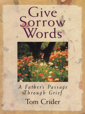 cover image of Give Sorrow Words